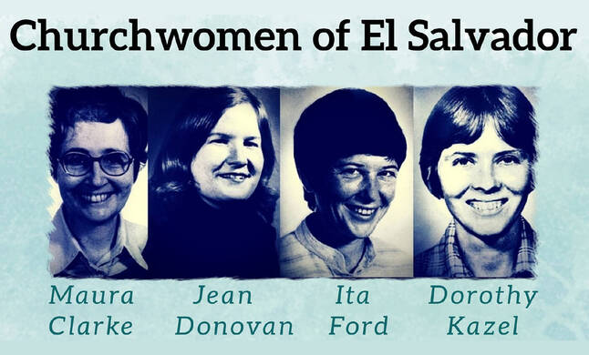 Justice: 40th Anniversary of Churchwomen of El Salvador